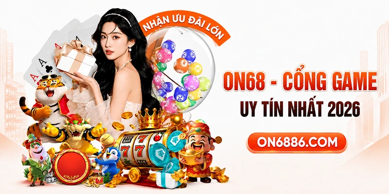 Giới thiệu tổng quan về nền tảng giải trí ON68